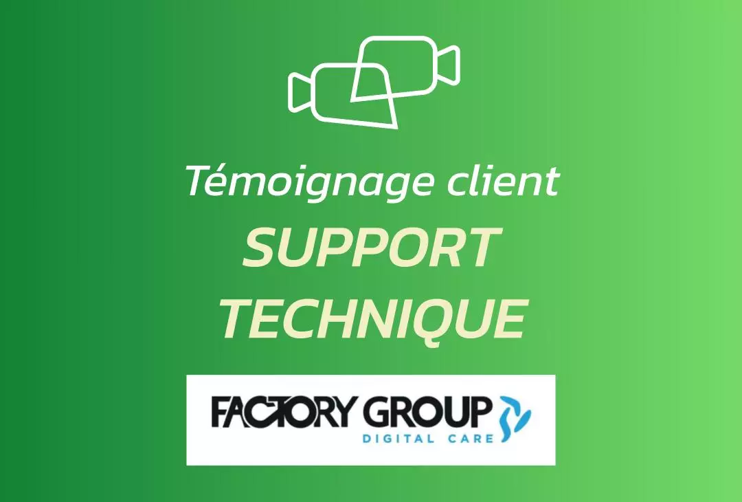 Témoignage client support