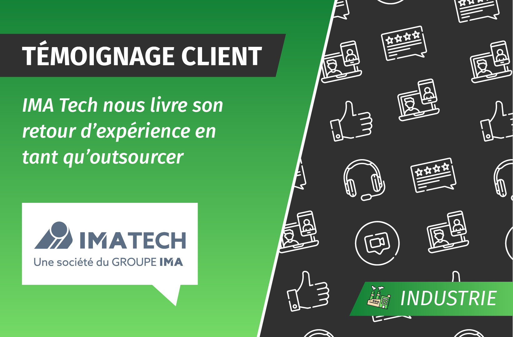 Techblog Ima Visio assistance chez IMA TECH : Témoignage partenaire
